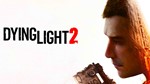 Dying Light 2 Stay Human  STEAM  Оффлайн 