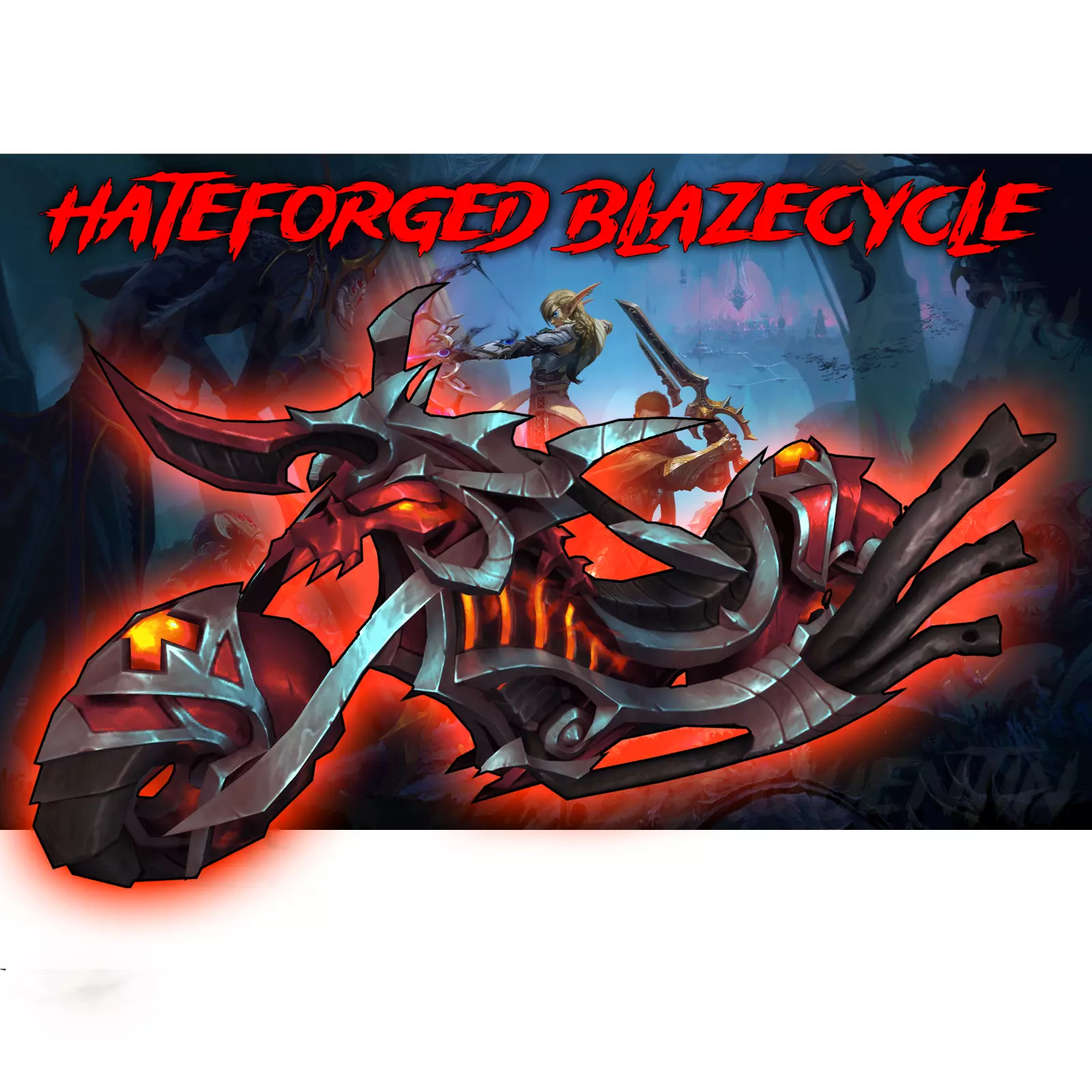 🐲 Закаленный ненавистью жароцикл Hateforged Blazecycle