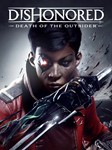 DISHONORED: DotO  [ONLINE EPIC] Полный доступ + 