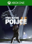 THIS IS THE POLICE 2 XBOX ONE & SERIES X|S KEY 