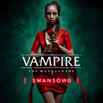 VAMPIRE THE MASQUERADE–SWANSONG+ВСЕ DLC EPIC GAMES 