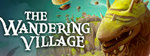 The Wandering VillageНет Steam Guard ️Не в сети
