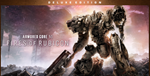 ARMORED CORE VI FIRES OF RUBICON DELUXE - STEAM 
