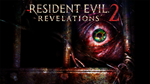 Resident Evil Revelations 2 Deluxe - STEAM 