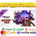  Dying Light 2 Stay Human Bloody Ties Steam  РОССИЯ