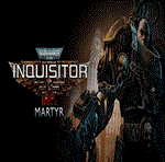 Warhammer 40,000: Inquisitor - Martyr Steam Gift АВТО