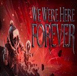 ⭐ We Were Here Forever Steam  АВТОВЫДАЧА ВСЕ РЕГИОНЫ