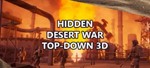 Hidden Desert War Top-Down 3D Steam Key (Free Region)