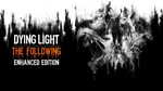 DYING LIGHT ENHANCED EDITION (STEAM) (+ DLC) 