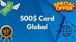 500$ Card GlobalAll Services/Subscriptions/Others