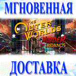 The Outer Worlds Murder on Eridanos/Steam\РФ+Мир\Key