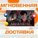 Mask of the Rose\Steam\РФ+Весь Мир\Key