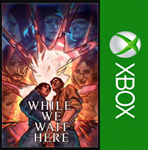 ️⭐While We Wait Here XBOX⭐Покупка на Ваш аккаунт⭐️