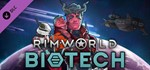  RimWorld-Biotech | Steam РУ+UA+KZ+СНГ