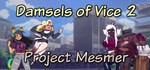 Damsels of Vice 2: Project Mesmer|Steam РУ+UA+KZ+СНГ