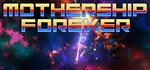 Mothership Forever | Steam РУ+UA+KZ+СНГ