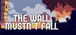  The Wall Mustn't Fall | Steam РУ+UA+KZ+СНГ