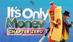 It's Only Money | Steam РУ+UA+KZ+СНГ