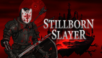  Stillborn Slayer | Steam РУ+UA+KZ+СНГ