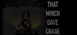  That Which Gave Chase | Steam РУ+UA+KZ+СНГ - изображение № 2