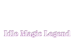  Idle Magic Legend | Steam Россия  - изображение № 4