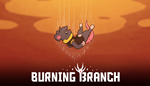 Burning Branch | Steam РУ+UA+KZ+СНГ