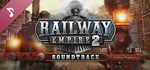  Railway Empire 2-Original Soundtrack | Steam РУ+СНГ - изображение № 2