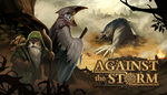  Against the Storm | Steam РУ+UA+KZ+СНГ