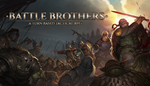  Battle Brothers | Steam РУ+UA+KZ+СНГ
