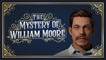 The Mystery of William Moore | Steam РУ+UA+KZ+СНГ