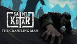  Saint Kotar: The Crawling Man | Steam РУ+UA+KZ+СНГ