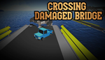  Crossing Damaged Bridge | Steam РУ+UA+KZ+СНГ