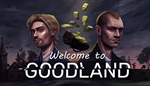 Welcome to Goodland | Steam РУ+UA+KZ+СНГ
