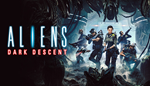 Aliens: Dark Descent | Steam РУ+UA+KZ+СНГ