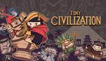  Tiny Civilization | Steam РУ+UA+KZ+СНГ