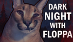  DARK NIGHT WITH FLOPPA | Steam РУ+UA+KZ+СНГ