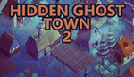 Hidden Ghost Town 2 | Steam РУ+UA+KZ+СНГ