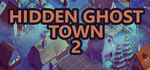  Hidden Ghost Town 2 | Steam РУ+UA+KZ+СНГ - изображение № 2