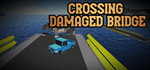 Crossing Damaged Bridge | Steam РУ+UA+KZ+СНГ - изображение № 2