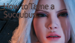  How to Tame a Succubus | Steam РУ+UA+KZ+СНГ