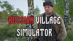  Russian Village Simulator | Steam РУ+UA+KZ+СНГ