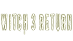  Witch 3 Return | Steam РУ+UA+KZ+СНГ - изображение № 4