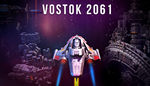  Vostok 2061 | Steam РУ+UA+KZ+СНГ