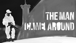  The Man Came Around | Steam РУ+UA+KZ+СНГ
