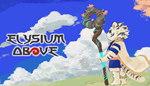  Elysium Above 履云录 | Steam РУ+UA+KZ+СНГ