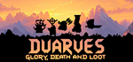  Dwarves: Glory, Death and Loot | Steam РУ+UA+KZ+СНГ� - изображение № 2