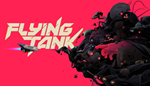 Flying Tank | Steam РУ+UA+KZ+СНГ