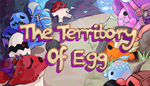 The Territory of Egg | Steam РУ+UA+KZ+СНГ