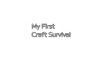  My First Craft Survival | Steam РУ+UA+KZ+СНГ - изображение № 4
