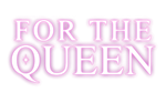  For the Queen | Steam РУ+UA+KZ+СНГ - изображение № 4